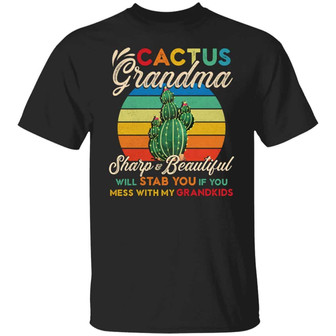 Cactus Grandma Sharp And Beautiful Will Stab You If You Mess With My Grandkids Vintage Funny Nana Graphic Design Printed Casual Daily Basic Unisex T-Shirt - Thegiftio UK
