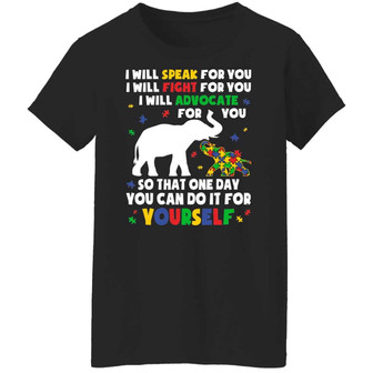 Elephant I Will Speak For You I Will Fight For You Autism Mom T Graphic Design Printed Casual Daily Basic Women T-shirt - Thegiftio UK
