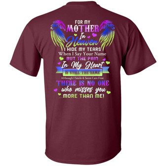For My Mother In Heaven I Hide My Tears When I Say Your Name Mom Memorial Print On Graphic Design Printed Casual Daily Basic Unisex T-Shirt - Thegiftio UK