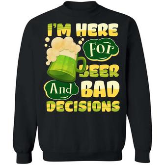 I’M Here For Beer And Bad Decisions Graphic Design Printed Casual Daily Basic Sweatshirt - Thegiftio UK