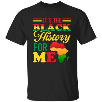 It’S The Black History For Me Black History Month Graphic Design Printed Casual Daily Basic Unisex T-Shirt - Thegiftio UK