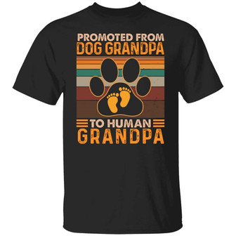 Promoted From Dog Grandpa To Human Grandpa Graphic Design Printed Casual Daily Basic Unisex T-Shirt - Thegiftio UK