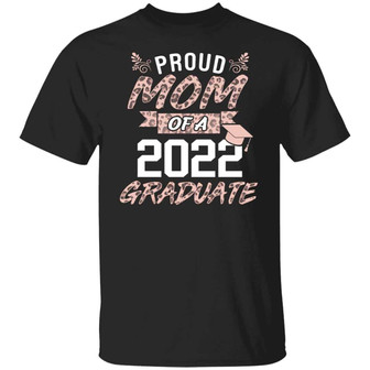 Proud Mom Of A 2022 Graduate Graphic Design Printed Casual Daily Basic Unisex T-Shirt - Thegiftio UK