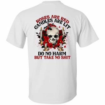 Roses Are Red Candles Are Lit Do No Harm But Take No Shit Funny Skull Women Print On… Graphic Design Printed Casual Daily Basic Unisex T-Shirt - Thegiftio UK