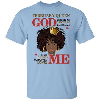 African American Birthday Gifts God Loves Me God Blesses Me February Queen Graphic Design Printed Casual Daily Basic Unisex T-Shirt - Thegiftio UK