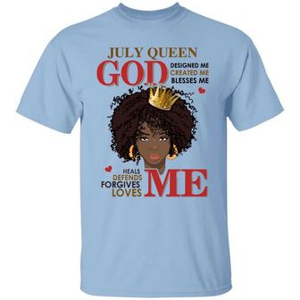 African American Birthday Gifts God Loves Me God Blesses Me July Queen Graphic Design Printed Casual Daily Basic Unisex T-Shirt - Thegiftio UK
