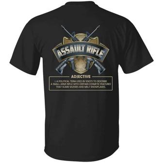 Assault Rifle A Political Term Used By Idiots To Describe A Small Arms Rifle Funny Gun Print On Graphic Design Printed Casual Daily Basic Unisex T-Shirt - Thegiftio UK