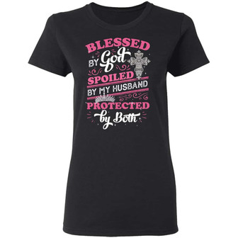Blessed By God Spoiled By My Husband Protected By Both Ladies Graphic Design Printed Casual Daily Basic Women T-shirt - Thegiftio UK