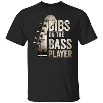 Dibs On The Bass Player Funny Bass Guitar Graphic Design Printed Casual Daily Basic Unisex T-Shirt - Thegiftio UK