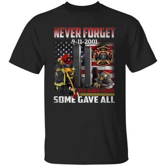 Firefighter Never Forget 9/11 All Gave Some Some Gave All Graphic Design Printed Casual Daily Basic Unisex T-Shirt - Thegiftio UK