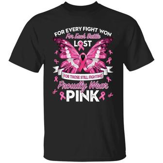 For Every Fight Won For Each Battle Lost For Those Still Fighting Proudly Wear Pink Graphic Design Printed Casual Daily Basic Unisex T-Shirt - Thegiftio UK