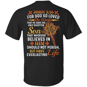 For God So Loved The World That He Gave His Only Begotten Son Print On Back Only Graphic Design Printed Casual Daily Basic Unisex T-Shirt - Thegiftio UK