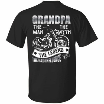 Grandpa The Man The Myth The Legend The Bad Influence Motorcycle Print On Back Only Graphic Design Printed Casual Daily Basic Unisex T-Shirt - Thegiftio UK
