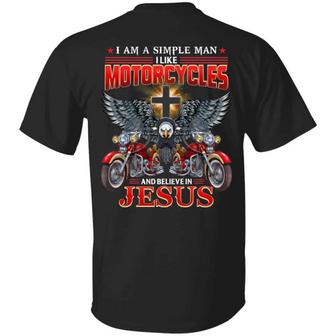 I Am A Simple Man I Like Motorcycles And Believe In Jesus Print On Back Only Graphic Design Printed Casual Daily Basic Unisex T-Shirt - Thegiftio UK