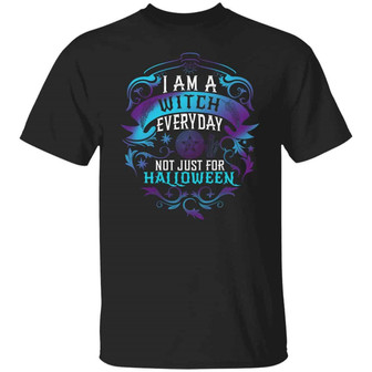 I Am A Witch Everyday Not Just For Halloween Graphic Design Printed Casual Daily Basic Unisex T-Shirt - Thegiftio UK
