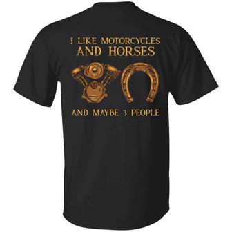 I Like Motorcycles And Horses And Maybe 3 People Funny Motorcycle Print On Back Only Graphic Design Printed Casual Daily Basic Unisex T-Shirt - Thegiftio UK