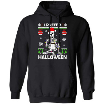 I Prefer Halloween Funny Skeleton Christmas Graphic Design Printed Casual Daily Basic Hoodie - Thegiftio UK