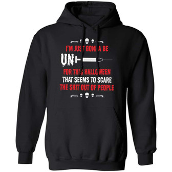 I’M Just Gonna Be Unvaccinated For This Halloween Funny Graphic Design Printed Casual Daily Basic Hoodie - Thegiftio UK