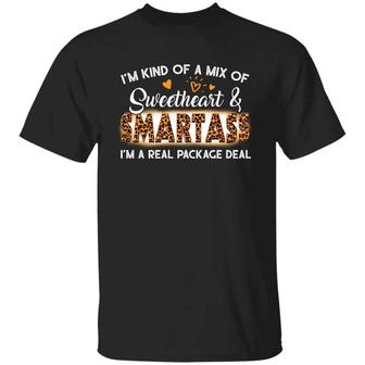 I’M Kind Of A Mix Of Sweetheart And Smartass I’M A Real Package Deal Graphic Design Printed Casual Daily Basic Unisex T-Shirt - Thegiftio UK