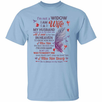I’M Not A Widow I Am A Wife My Husband Awaits Me On The Other Side Feather Cardinal Graphic Design Printed Casual Daily Basic Unisex T-Shirt - Thegiftio UK