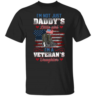 I’M Not Just Daddy’S Little Girl I’M A Veteran’S Daughter Graphic Design Printed Casual Daily Basic Unisex T-Shirt - Thegiftio UK