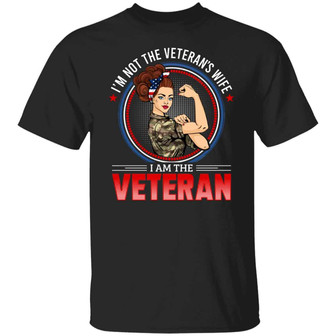 I’M Not The Veteran’S Wife I Am The Veteran T Graphic Design Printed Casual Daily Basic Unisex T-Shirt - Thegiftio UK