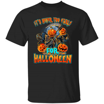 It’S Never Too Early For Halloween Funny Pumpkin Skeleton Graphic Design Printed Casual Daily Basic Unisex T-Shirt - Thegiftio UK