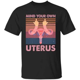 Mind Your Own Uterus Vintage Retro Graphic Design Printed Casual Daily Basic Unisex T-Shirt - Thegiftio UK