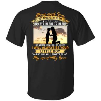 Mom And Son Not Always Eye To Eye But Always Heart To Heart Not Matter How Far I Graphic Design Printed Casual Daily Basic Unisex T-Shirt - Thegiftio UK