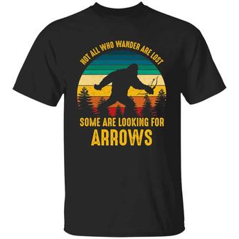 Not All Who Wander Are Lost Some Are Looking For Arrows Bigfoot Vintage Retro Graphic Design Printed Casual Daily Basic Unisex T-Shirt - Thegiftio UK