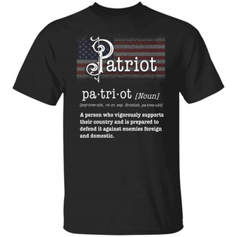 Patriot A Person Who Is Vigorously Supports Their Country American Patriotic Graphic Design Printed Casual Daily Basic Unisex T-Shirt - Thegiftio UK