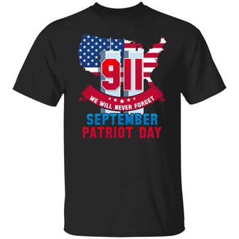 Patriot Day September 911 Memorial We Never Forget T Graphic Design Printed Casual Daily Basic Unisex T-Shirt - Thegiftio UK