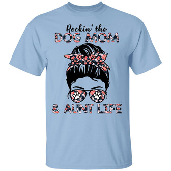 Rockin’ The Dog Mom And Aunt Life Floral Graphic Design Printed Casual Daily Basic Unisex T-Shirt - Thegiftio UK