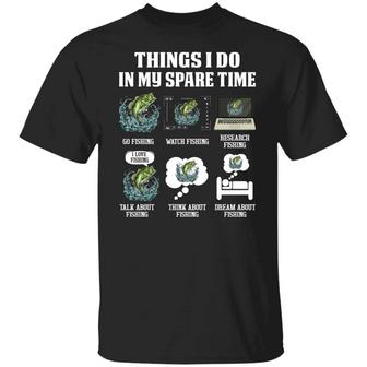 Things I Do In My Spare Time Fishing Lovers Fishermans Gift Graphic Design Printed Casual Daily Basic Unisex T-Shirt - Thegiftio UK