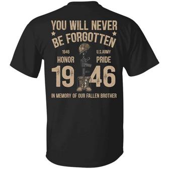 You Will Never Be Forgotten 1946 Us Army Print On Back Only Graphic Design Printed Casual Daily Basic Unisex T-Shirt - Thegiftio UK