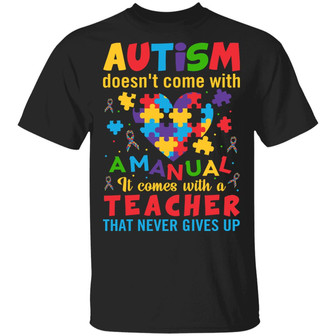 Autism Doesn’T Come With A Manual Teacher Graphic Design Printed Casual Daily Basic Unisex T-Shirt - Thegiftio UK
