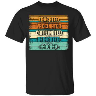 Educated Vaccinated Caffeinated Dedicated Teacher Vintage Retro Graphic Design Printed Casual Daily Basic Unisex T-Shirt - Thegiftio UK