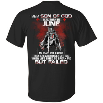 I Am A Son Of God I Was Born In June My Scars Tell A Story They Are Graphic Design Printed Casual Daily Basic Unisex T-Shirt - Thegiftio UK