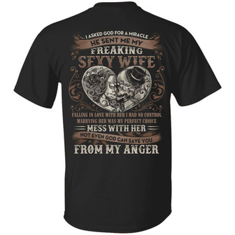 I Asked God For A Miracle He Sent Me My Freaking Wife Funny Husband Skull Print On Back Graphic Design Printed Casual Daily Basic Unisex T-Shirt - Thegiftio UK