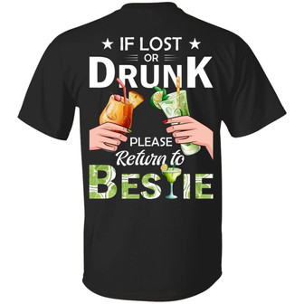 If Lost Or Drunk Please Return To Bestie Margarita Best Friend Bff Matching Print On Back Only T Graphic Design Printed Casual Daily Basic Unisex T-Shirt - Thegiftio UK