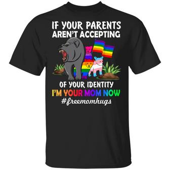If Your Parents Arent Accepting Of Your Indentity I’M Your Mom Now Graphic Design Printed Casual Daily Basic Unisex T-Shirt - Thegiftio UK