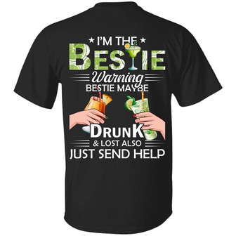 I’M The Bestie Warning Bestie May Be Drunk Or Lost Also Best Friend Bff Matching Print On Back Graphic Design Printed Casual Daily Basic Unisex T-Shirt - Thegiftio UK