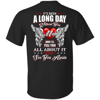 It’S Been A Long Day Without You Mom Graphic Design Printed Casual Daily Basic Unisex T-Shirt - Thegiftio UK