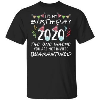 It’S My Birthday 2020 Quarantined V Graphic Design Printed Casual Daily Basic Unisex T-Shirt - Thegiftio UK