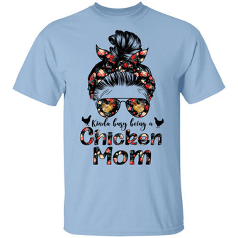 Kinda Busy Being A Chicken Mom Graphic Design Printed Casual Daily Basic Unisex T-Shirt - Thegiftio UK