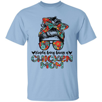 Kinda Busy Being A Chicken Mom Graphic Design Printed Casual Daily Basic Unisex T-Shirt - Thegiftio UK