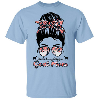 Kinda Busy Being A Goat Mom Messy Hair Bandana Graphic Design Printed Casual Daily Basic Unisex T-Shirt - Thegiftio UK