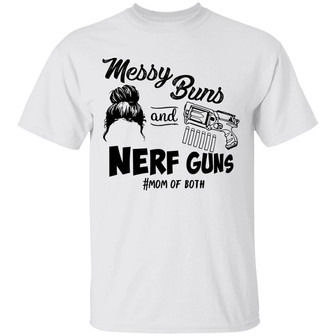 Messy Buns And Guntoy Mom Of Both Graphic Design Printed Casual Daily Basic Unisex T-Shirt - Thegiftio UK