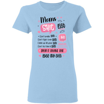Mom Shit List Happy Mothers Day New Mom Gift Ladies Graphic Design Printed Casual Daily Basic Women T-shirt - Thegiftio UK