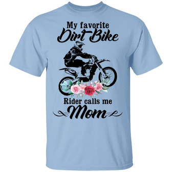 My Favorite Dirt Bike Rider Calls Me Mom Floral Graphic Design Printed Casual Daily Basic Unisex T-Shirt - Thegiftio UK